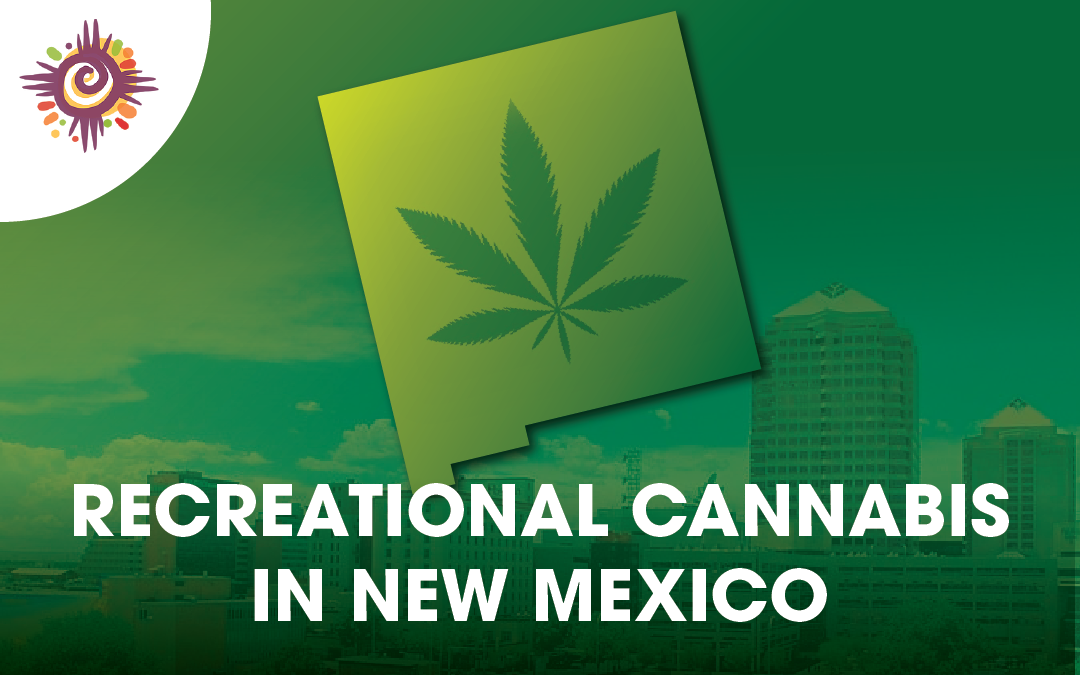 Cannabis Legalization in New Mexico Plus Ganja Freedom Fest