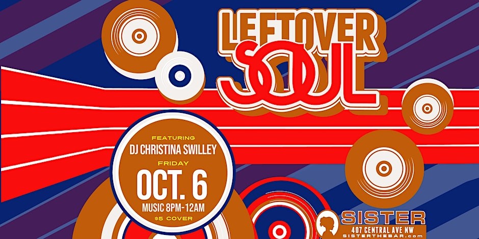 Leftover Soul with DJ Christina Swilley