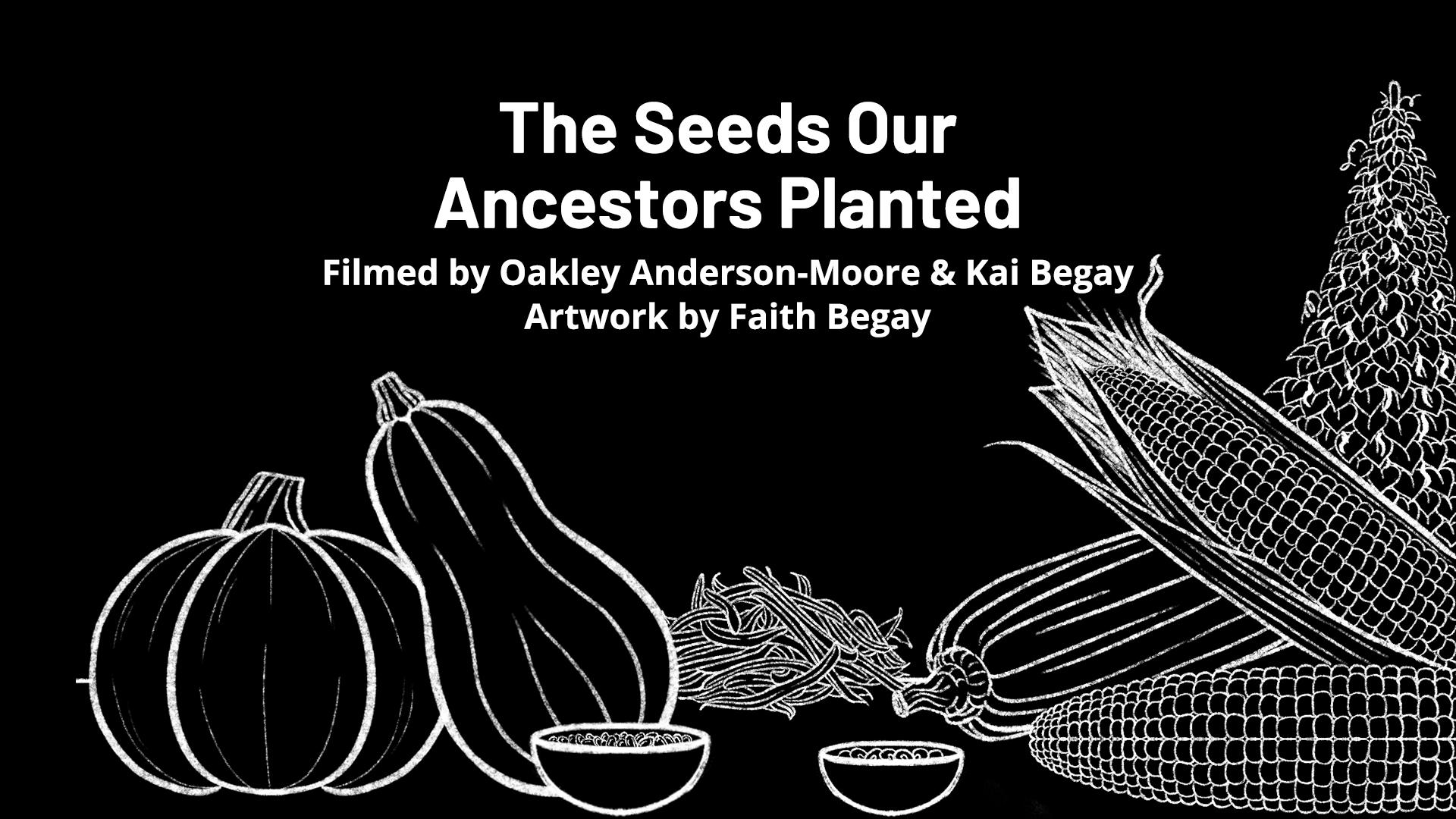The Seeds Our Ancestors Planted online film screening