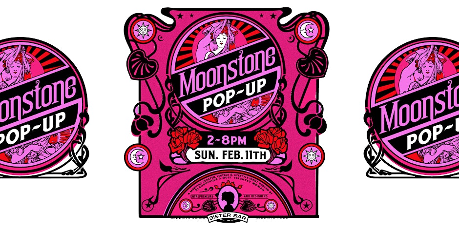 Moonstone Pop-Up: Valentine’s Day Edition