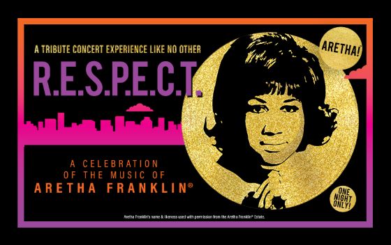 R.E.S.P.E.C.T. – A Celebration of the Music of Aretha Franklin