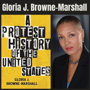 A Protest History of the United States with Gloria J. Browne Marshall
