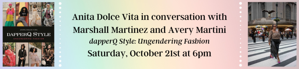 Anita Dolce Vita, DapperQ Style: Ungendering Fashion
