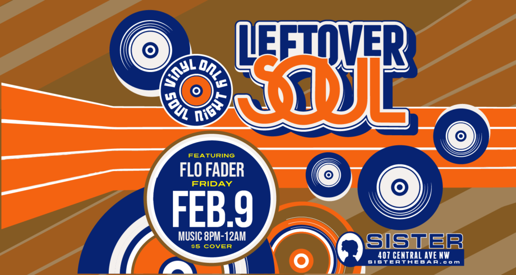 Flo Fader at Leftover Soul