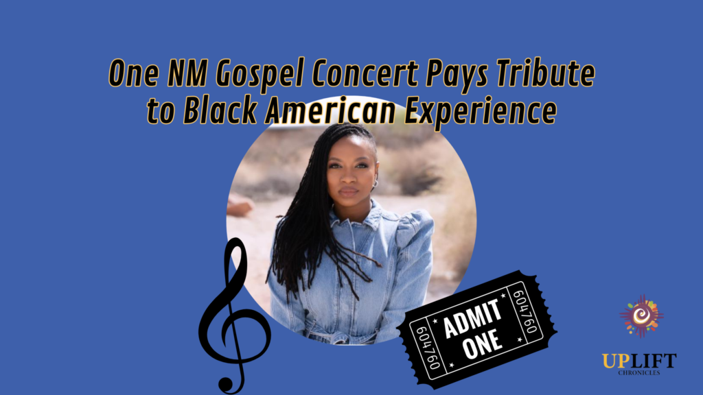One NM Gospel Concert Pays Tribute to Black American Experience
