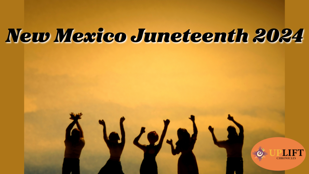 2024 Juneteenth Events in New Mexico