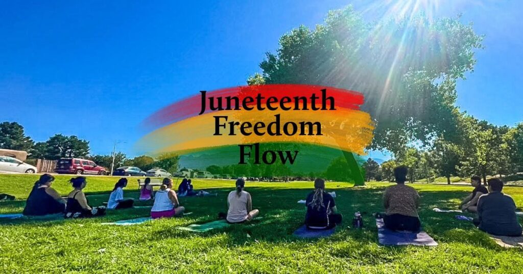 Juneteenth Freedom Flow: Yoga in the Park