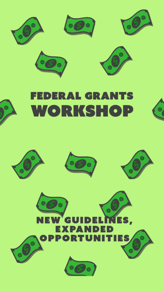 Federal Grants Workshop: New Guidelines, Expanded Opportunities
