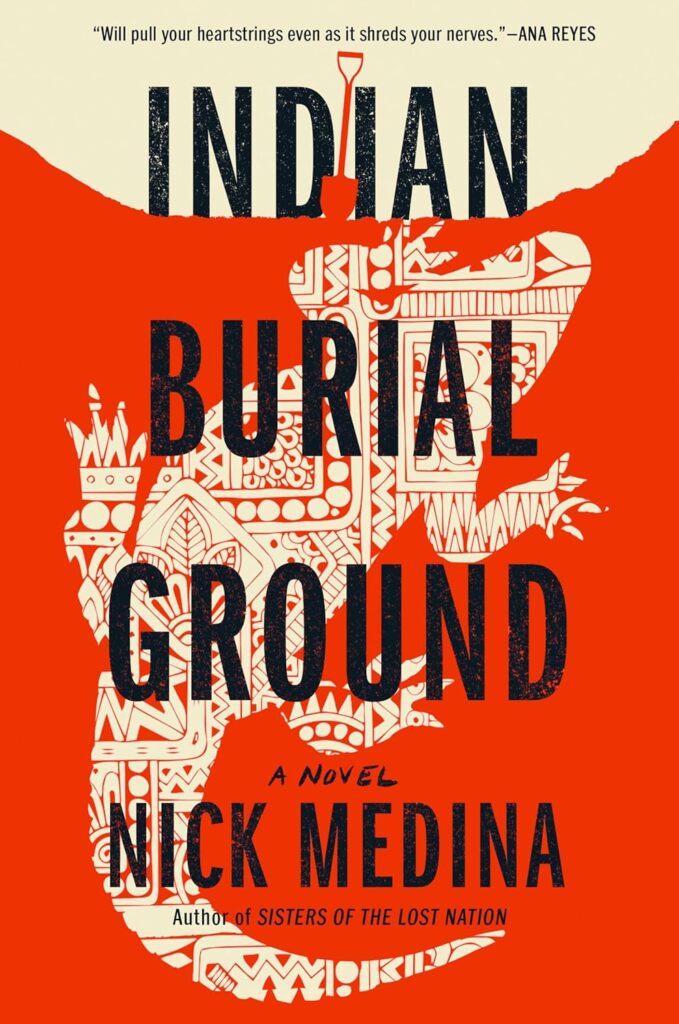 Indigenize Your Mind Book Club: Indian Burial Ground by Nick Medina
