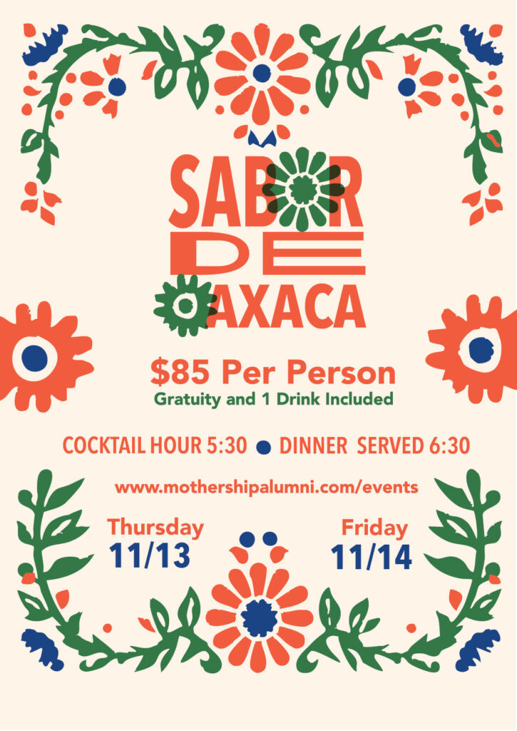 Mothership Alumni Sabor de Oaxaca