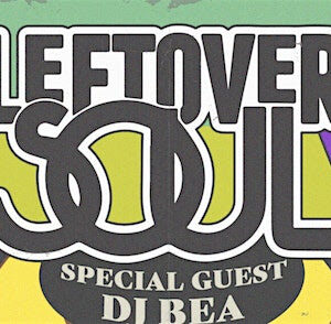 Leftover Soul feat. DJ Bea