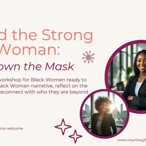 Beyond the Strong Black Woman